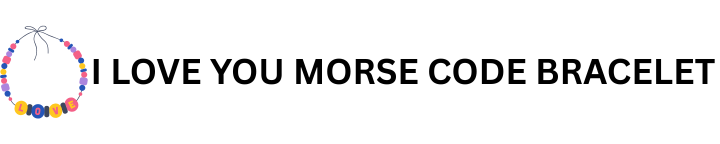 I Love You Morse Code Bracelet